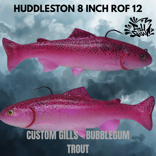 HUDDLESTON 8 INCH CUSTOM BUBBLEGUM TROUT